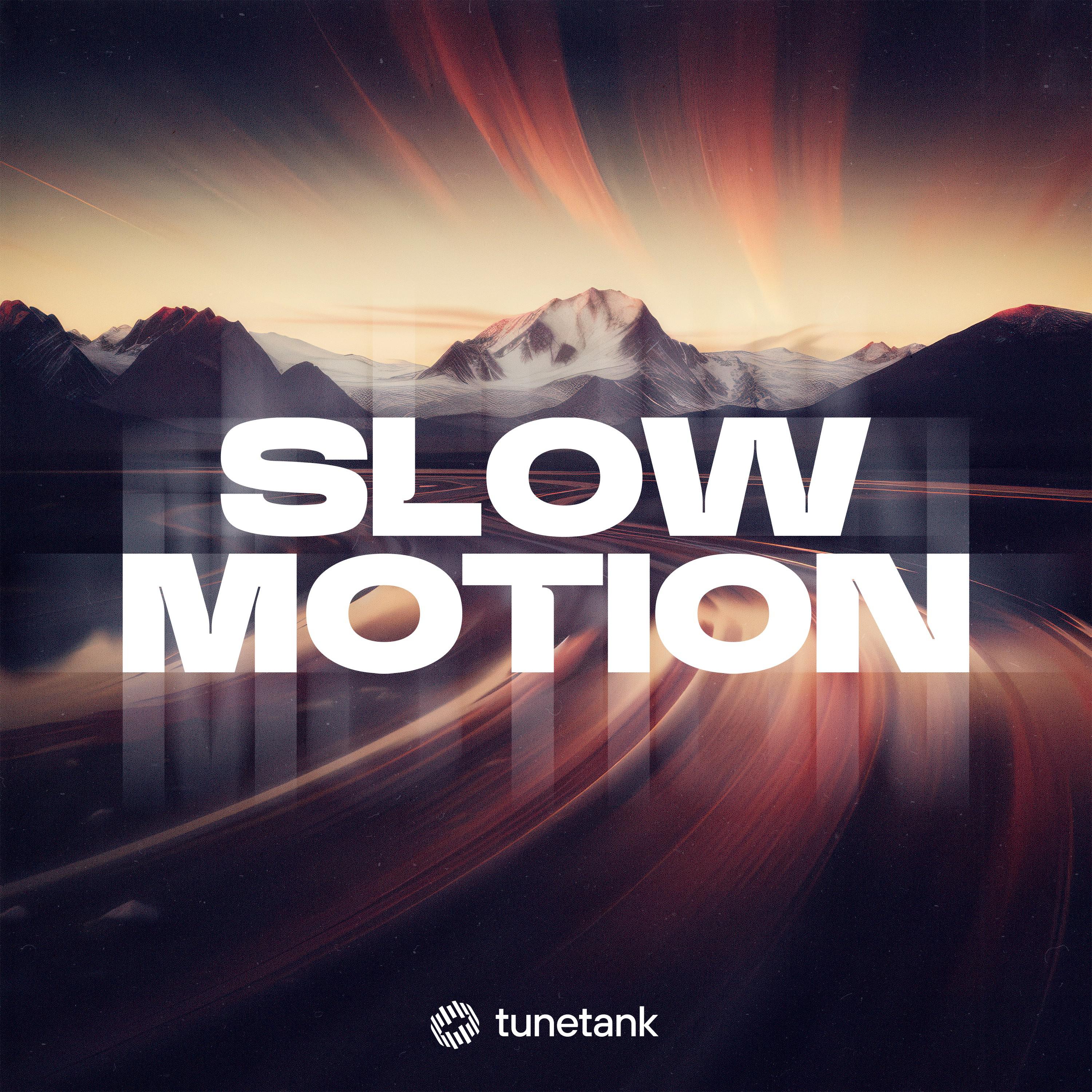 Slow Motion