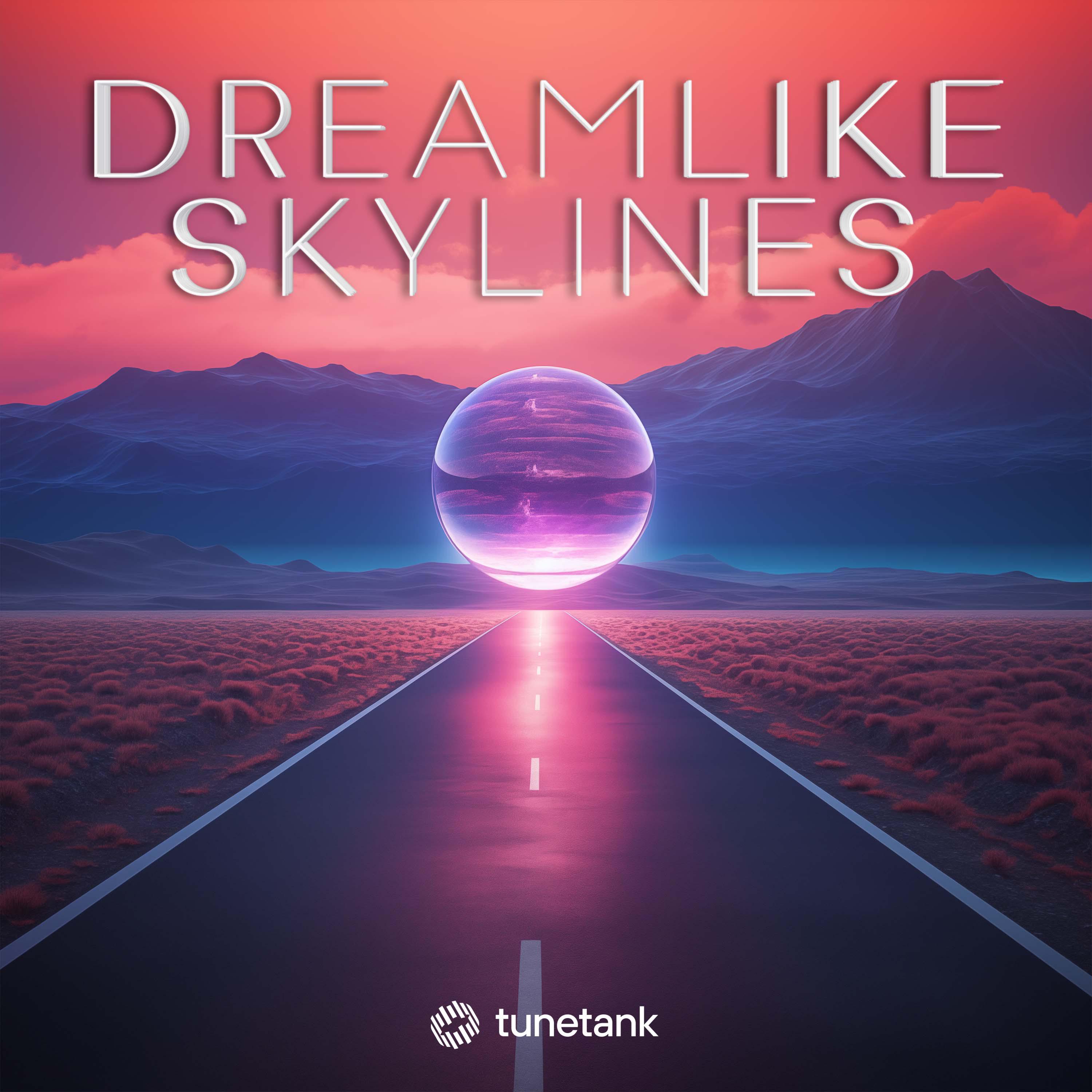 Dreamlike Skylines